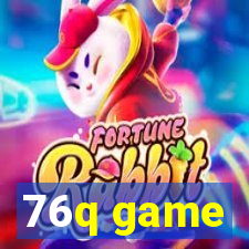 76q game